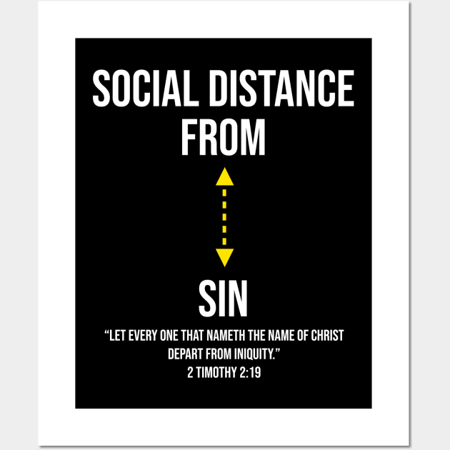 Social Distance from Sin: Christian Motivational Verse Wall Art by Destination Christian Faith Designs